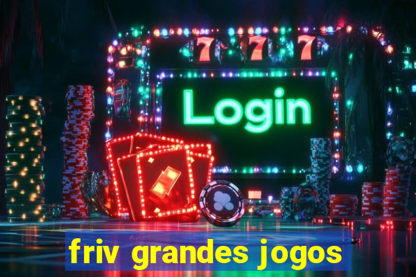 friv grandes jogos